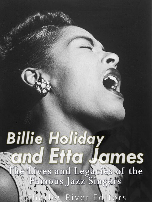 Title details for Billie Holiday and Etta James by Charles River Editors - Available